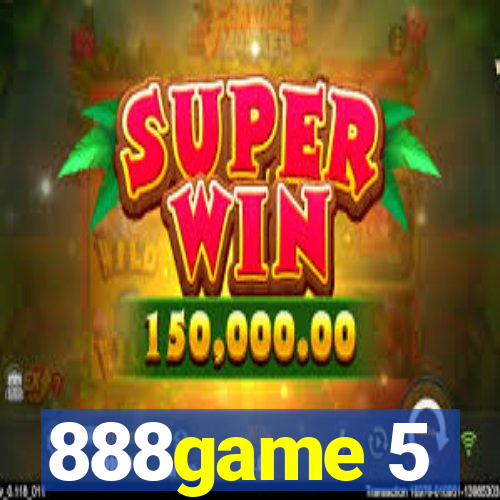 888game 5
